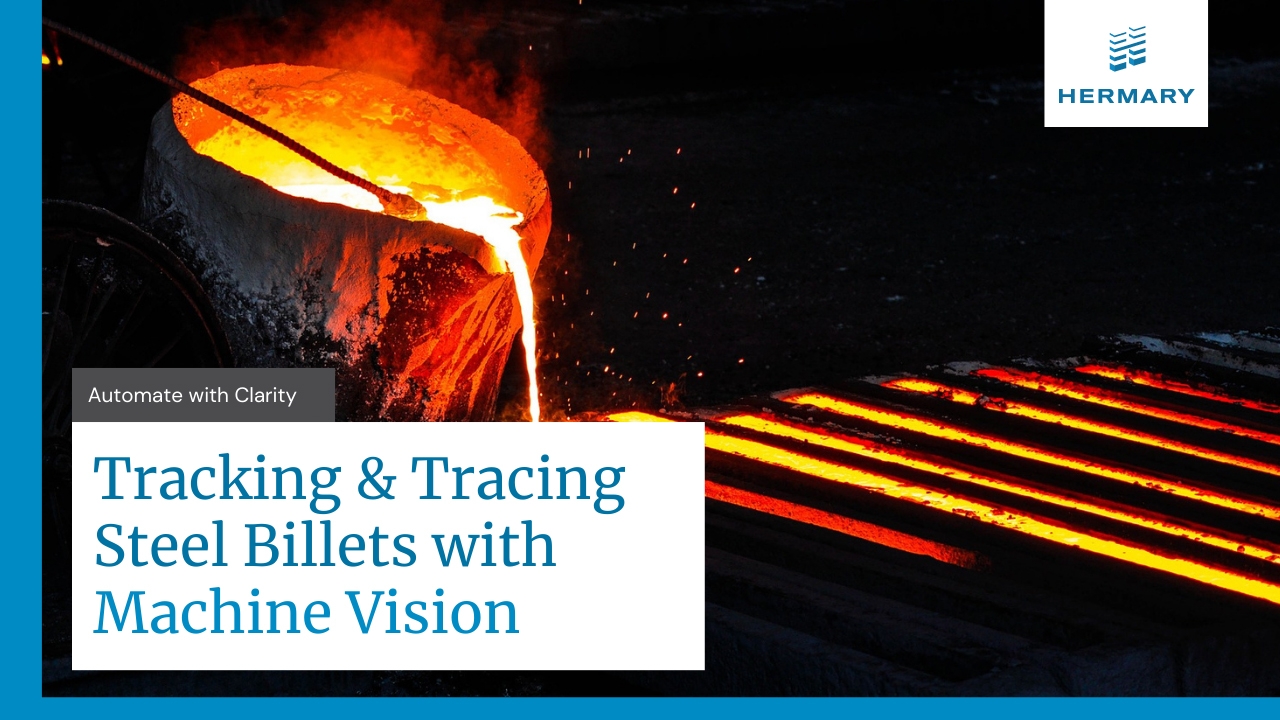 Tracking and Tracing Steel Billets with Hermary's 3D Machine Vision